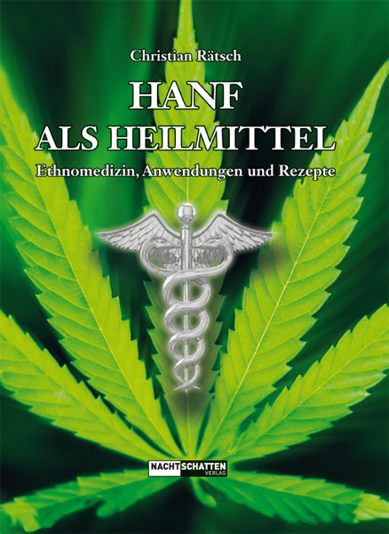 Hanf als Heilmittel - Christian Rätsch