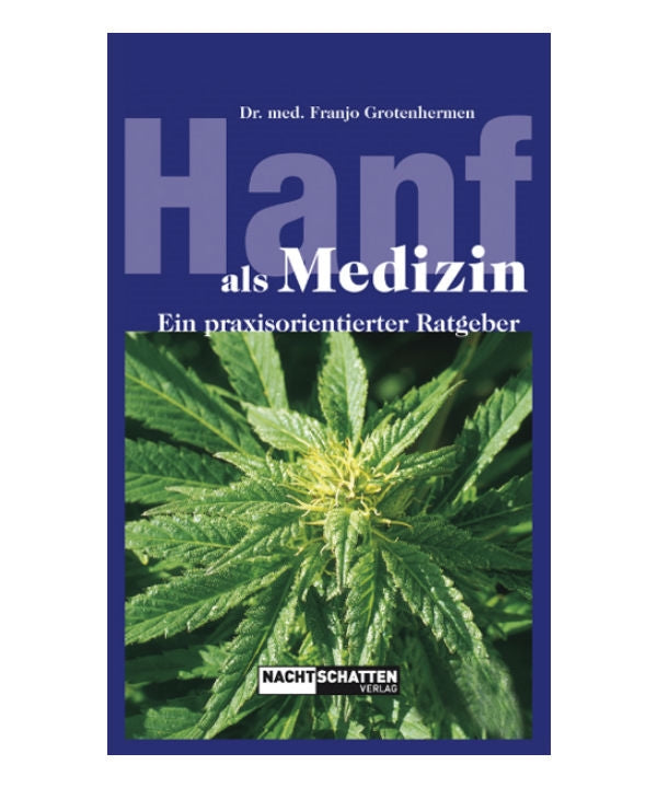 Hanf als Medizin - Dr. med. Franjo Grotenhermen